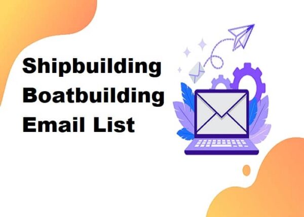 Shipbuilding Boatbuilding Email List