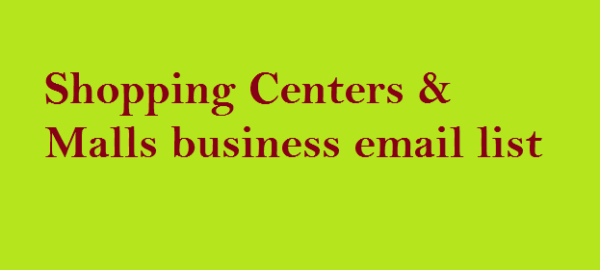 Shopping Centers & Malls business email list