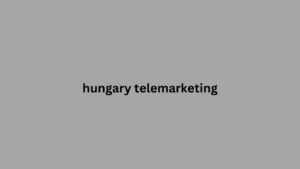 hungary telemarketing