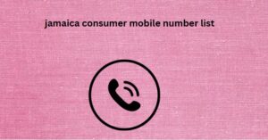 jamaica consumer mobile number list